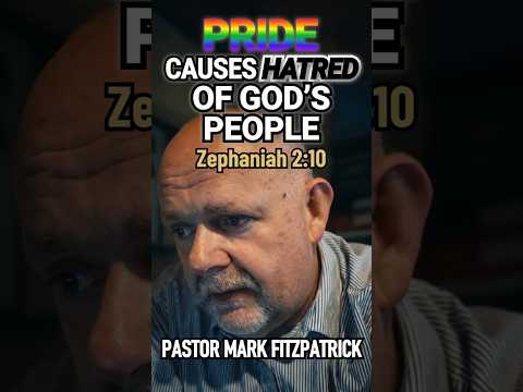 Pride Causes Hatred Of God's People  | Zephaniah 2:10 | Pastor Mark Fitzpatrick Bible #shorts #Jesus