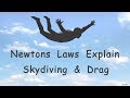 Skydiving Physics and Drag Forces