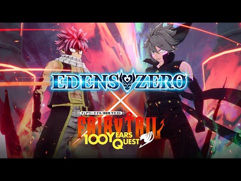 EDENS ZERO×FAIRY TAIL 100 YEARS QUEST Collaboration Trailer (CERO) | KONAMI