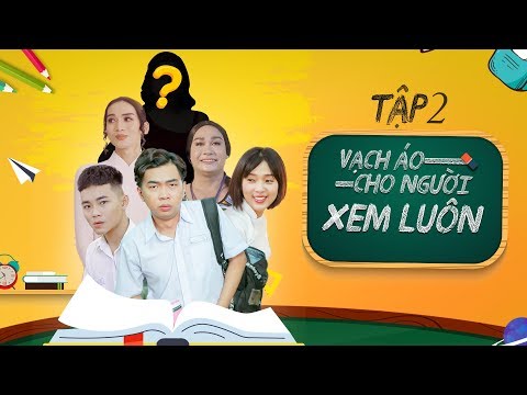 VẠCH ÁO CHO NGƯỜI XEM LUÔN - TẬP 2 | MINH DỰ, ANH TÚ, THUỲ LINH, BB TRẦN, MINH DŨNG VÀ...?