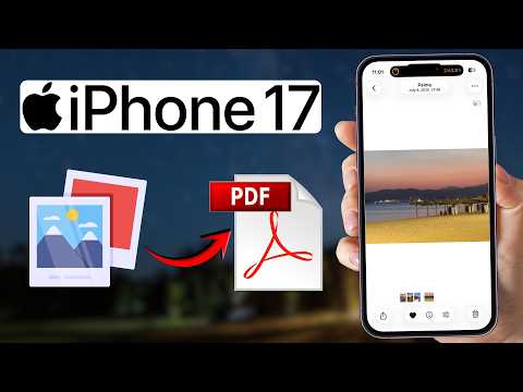 iPhone 17/17 Pro: Convert Image To PDF