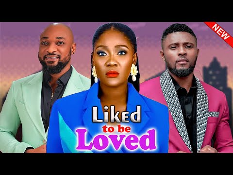 LIKED TO BE LOVED(FULL MOVIE)MERCY JOHNSON,DEZA THE GREAT,MAURICE SAM,2024 LATEST MOVIE