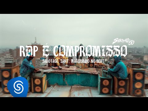 Sabotage, Sant, Marquinho no Beat - Rap É Compromisso (Visualizer Oficial)