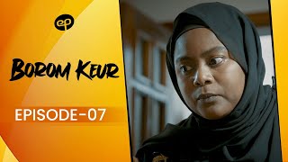 BOROM KEUR - Saison 1 - Episode 7 **VOSTFR**