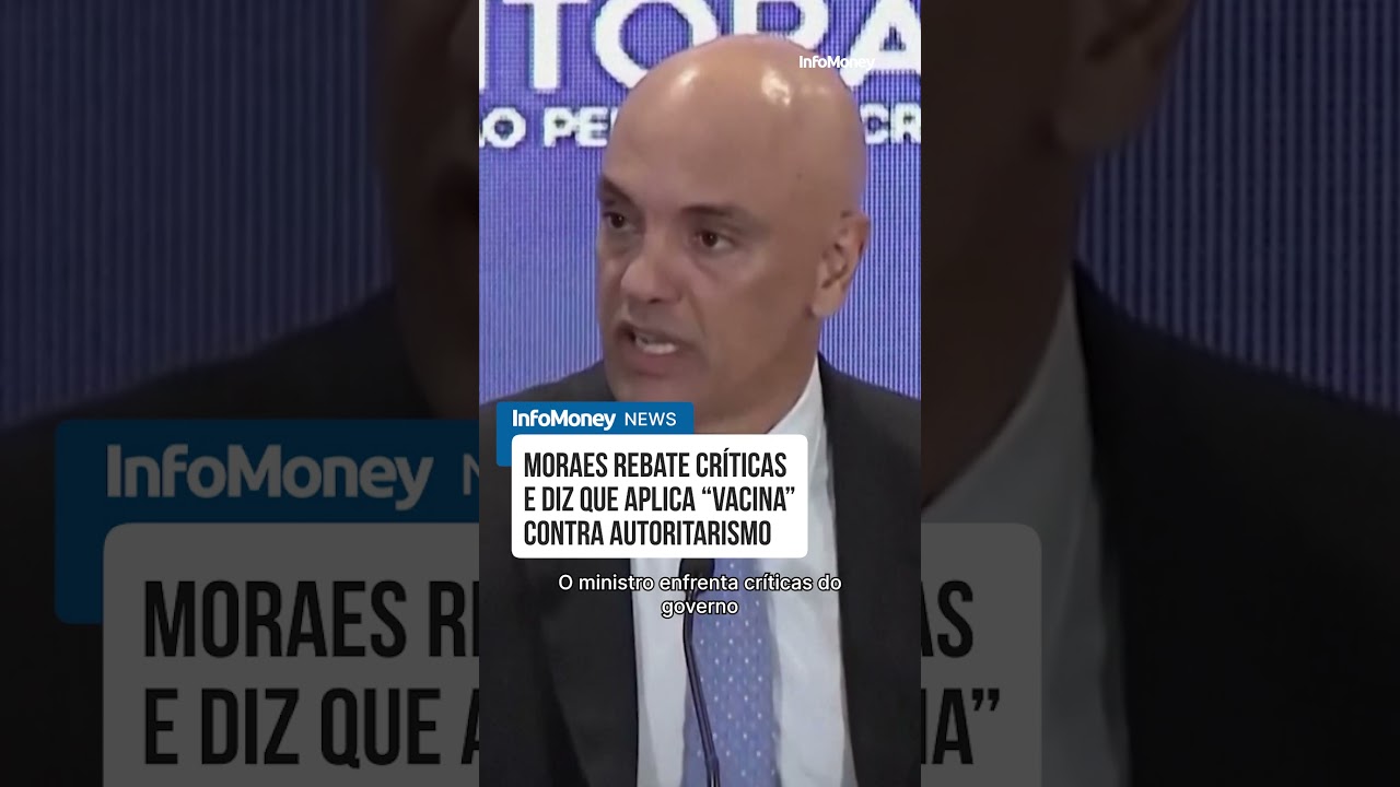 Moraes rebate críticas e diz que aplica vacina contra autoritarismo no Brasil