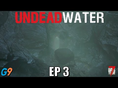 7 Days To Die - Undead Water Mod EP3 (Colon Cave)