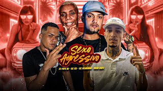 MC RICARDINHO, MAGO CHEFE, EO PAPA BB E MC GW - SEX0 AGRESSIVO - REMIX BREGA FUNK