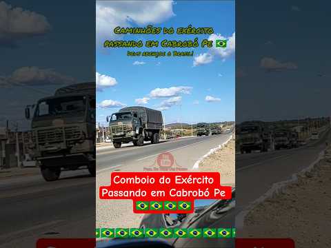Comboio de caminhões do Exército Brasileiro passando em Cabrobó Pe. DEUS abençoe o Brasil. 🇧🇷#brasil