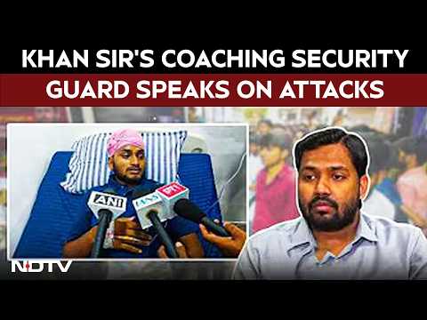 Khan Sir News LIVE | Security Guard At Khan Sir Coaching Centre Speaks After Attack On Institute