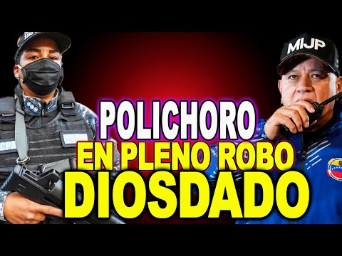 LOS POLICHOROS DE DIOSDADO FUERON GRABADOS EN PLENO ROBO VIDEO SE HACE MUY VIRAL