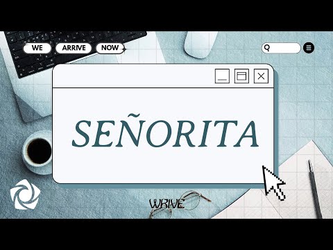 WRIVE - &#39;Se&#241;orita&#39; Official Lyric Video