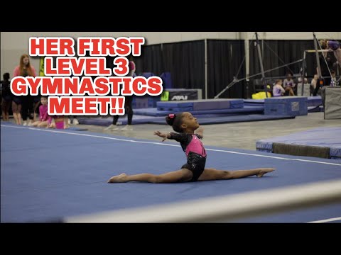 HER FIRST LEVEL 3 GYMNASTICS MEET!!