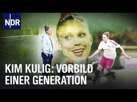 Kim Kulig: Vom Pechvogel zum Vorbild einer neuen Fußball-Generation | Sportclub Story | NDR Doku