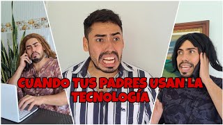 cuando tus padres usan la tecnologia