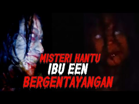 MALAM KEDUA MISTERI HANTU BU EEN MASIH BELUM TERPECAHKAN