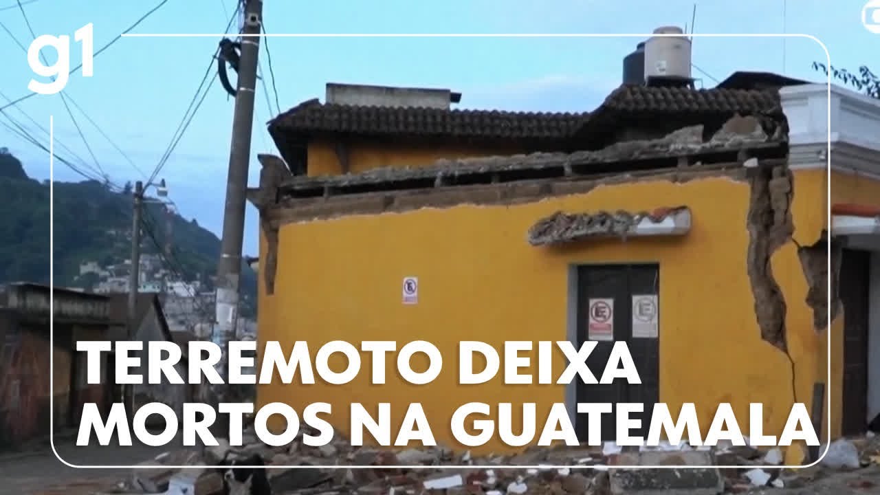 Terremoto de magnitude 52 atinge a Guatemala e deixa mortos