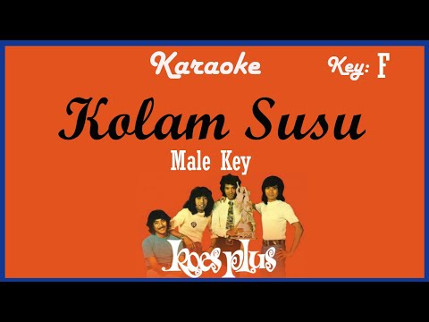 Kolam Susu (Karaoke) Koes Plus/ Nada Pria/ Cowok/ Male key F