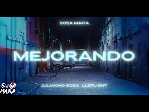 Julianno Sosa - MEJORANDO FT @lleflight (Video Oficial)