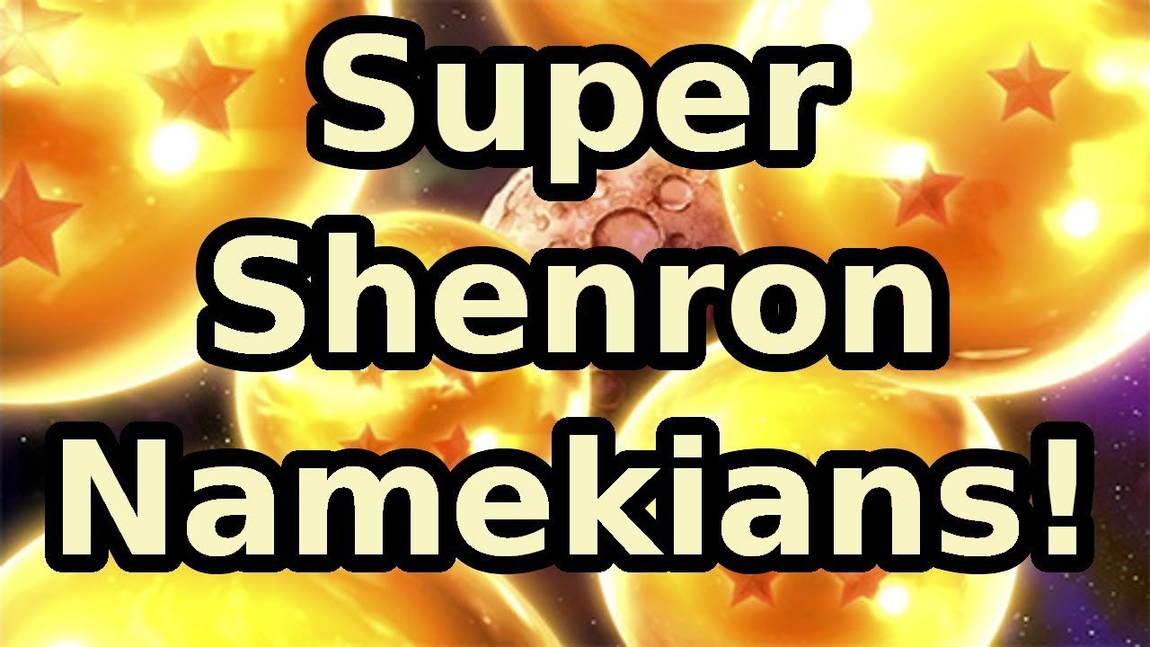 Super Shenron Namekians!