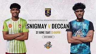 Snigmay vs Deccan | PDFA | 11-a-side