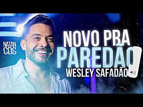 WESLEY SAFADÃO 2025 LANÇAMNETO - ATUALIZADO - MÚSICAS NOVAS - REPERTÓRIO NOVO