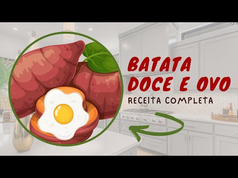 Receita Fit Com Batata Doce e Ovo - Simples, Rápido e Saudável!