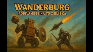 Podíváme se na to z blízka !! WanderBurg