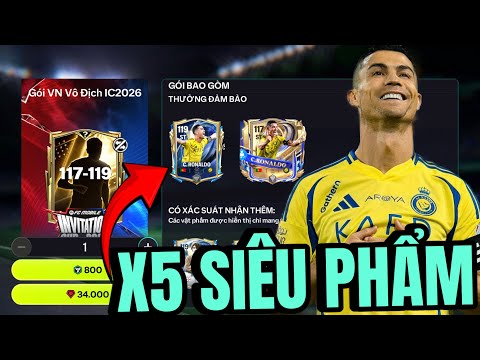 MỞ FULL GÓI VN VÔ ĐỊCH IC2026 NHẬN CƠN MƯA SIÊU PHẨM 119 ĐẾN KHÓ TIN