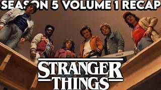 STRANGER THINGS Season 5 Volume 1 Recap | Must Watch Before Volume 2 | Series Explained