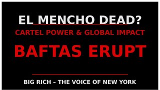 El Mencho Dead? Cartel Operation & BAFTAs Shock Moment