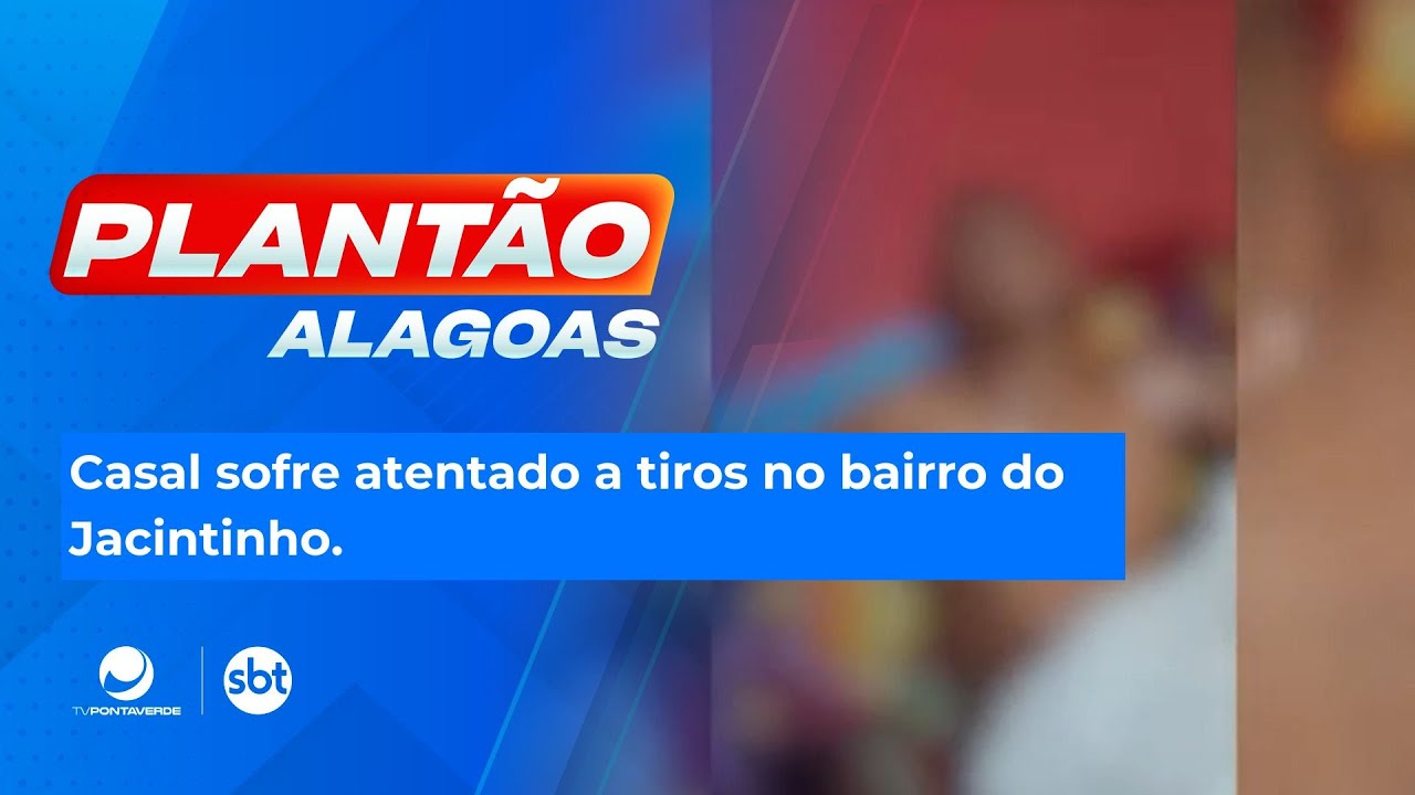 Casal sofre atentado a tiros no bairro do Jacintinho.