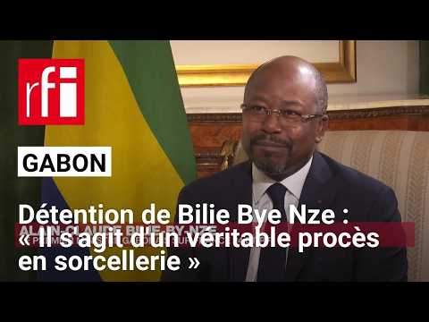 Gabon - Bilie-By-Nze : « Six mois après son arrestation, il n'a pas été entendu une seule <strong>fois</strong> »