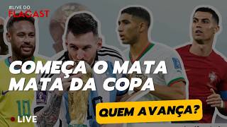 COMEÇA O MATA MATA DA COPA #LIVEFLACAST