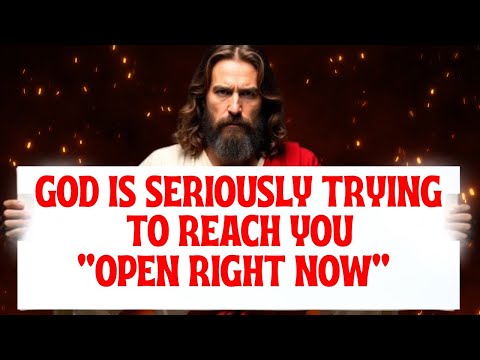 🟥"GOD IS SERIOUSLY TRYING TO REACH YOU!! OPEN RIGHT NOW" | Gods Message Now | God's Message