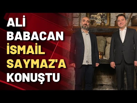 Ali Babacan, İsmail Saymaz'a konuştu