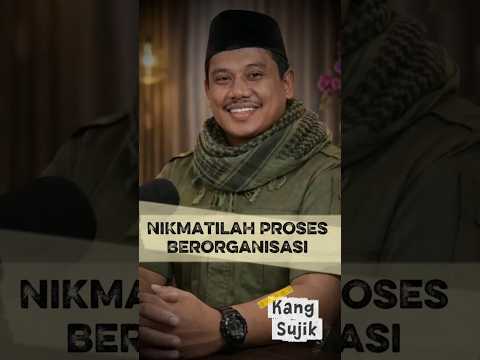 NIKMATILAH PROSES BERORGANISASI #organisasi #motivasi #inspirasi #leadership #sukses