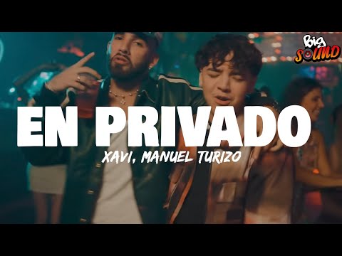 Xavi, Manuel Turizo - En Privado (Letra)