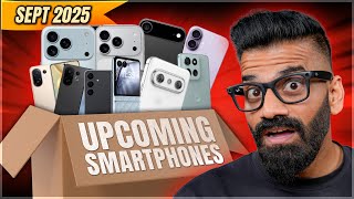 Top Upcoming Smartphones - September 2025🔥🔥🔥