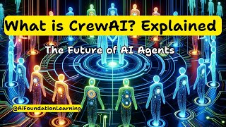 What is crewAI? | The Future of AI Agents and Multiagent Systems Explained