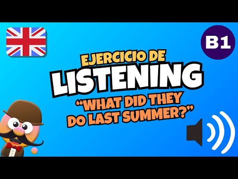 EJERCICIO DE LISTENING DE B1 "WHAT DID THEY DO LAST SUMMER?" - INGLÉS CON MR.PEA - ENGLISH FOR KIDS