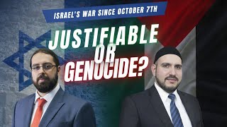 Is Israel's War in Gaza Justifiable or Genocide?