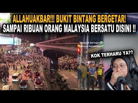 ALLAHUAKBAR❗❗SAMPAI RIBUAN ORANG MALAYSIA BERSATU DIBUKIT BINTANG❗SHOLAWAT YANG MENGGETARKAN JIWA