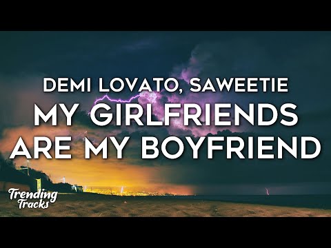 Demi Lovato, Saweetie - My Girlfriends Are My Boyfriend (Lyrics)