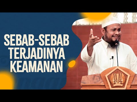 Sebab-Sebab Terjadinya Keamanan - Ustadz Harits Abu Naufal