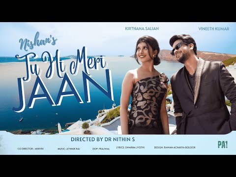 Tu Hi Meri Jaan - Official Hindi Music Video #LoveAnthem Dr Nithin S, Nishan S | Vineeth, Kirthana