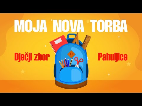 Dječji zbor Pahuljice - Moja nova torba (Official lyric video)