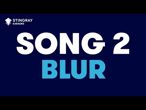 Blur – Song 2 (Karaoke with Lyrics)