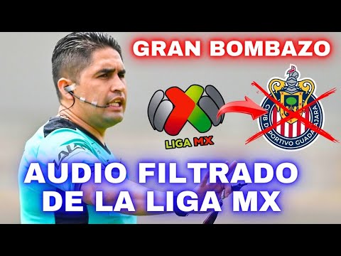 ¡LIGA MX ACABA DE FILTRAR LOS AUDIOS DEL VAR! | NOTICIAS DE CHIVAS HOY