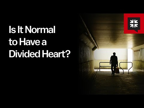 Is It Normal to Have a Divided Heart?