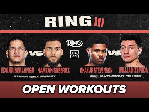 Berlanga VS Sheeraz | Stevenson  VS Zepeda • LIVE Open Workouts